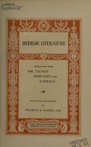Cover of: Hebraic literature: translations from the Talmud, Midrashim and Kabbala, with special introduction by Maurice H. Harris, D.D.  [Édition de luxe]