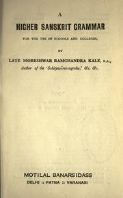 Cover of: A Higher Sanskrit grammar, for the use of schools and colleges. by M. R. Kale