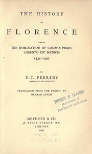 Cover of: The history of Florence under the domination of Cosimo, Piero, Lorenzo de