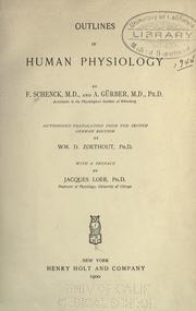 Cover of: Outlines of human physiology by Friedrich Wilhelm Julius Schenck