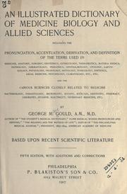 Cover of: An illustrated dictionary of medicine, biology and allied sciences ... by George M. Gould. by George M. Gould