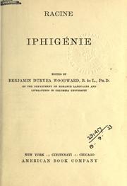 Cover of: Iphigénie.: Edited by Benjamin Duryea Woodward.
