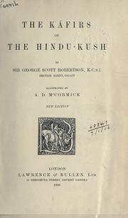 The Káfirs of the Hindu-Kush by Robertson, George Scott Sir