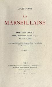 Cover of: Marseillaise: son histoire dans l'histoire des Français depuis 1792