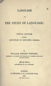 Cover of: Language and the study of language: twelve lectures on the principles of linguistic science