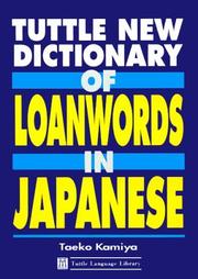 Cover of: Tuttle new dictionary of loanwords in Japanese: a user's guide to gairaigo