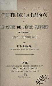 Cover of: culte de la raison et le culte de l'Être Suprême (1793-1794): essai historique.