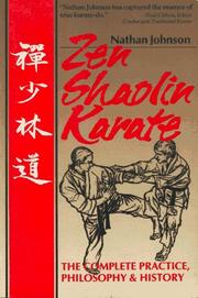 Zen Shaolin karate : the complete practice, philosophy, and history