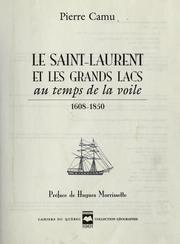 Cover of: Le Saint-Laurent et les Grands Lacs au temps de la voile, 1608-1850 by Pierre Camu