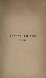 Cover of: transformisme social;Paris: essai sur le progrès et le regrès des sociétés.
