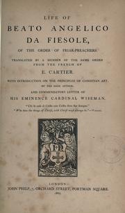 Cover of: Life of Beato Angelico da Fiesole, of the Order of Friar-preachers by Étienne Cartier