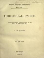 Cover of: Lithological studies: a description and classification of the rocks of the Cordilleras