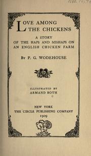 Cover of: Love among the chickens by P. G. Wodehouse