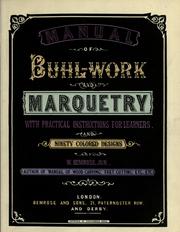 Cover of: Manual of Buhl-work and marquetry by William Bemrose