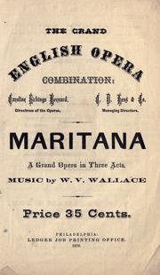 Cover of: Maritana: a grand opera, in three acts
