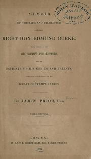 Cover of: Memoir of the life and character of Edmund Burke: with specimens of his poetry and letters, and an estimate of his genius and talents, compared with those of his great contemporaries.