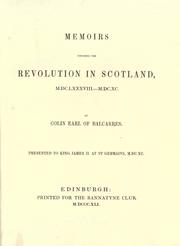 Cover of: Memoirs Touching the Revolution in Scotland, 1688-1690, by Colin Earl of Balcarres by Colin Lindsay 3rd Earl of Balcarres