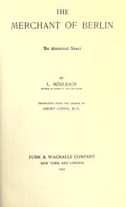 Cover of: The merchant of Berlin: an historical novel