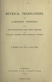 Cover of: Metrical translations from Sanskrit writers, with an introd., many prose versions, and parallel passages from classical authors.