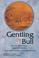 Cover of: Gentling the bull