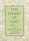 Cover of: The heart of God