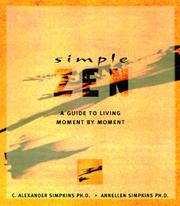 Cover of: Simple Zen: a guide to living moment by moment
