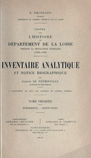 Cover of: Notes sur l'histoire du département de la Loire pendant la révolution française (1789-1799)  Inventaire analytique et notice biographique par Joseph de Fréminville.