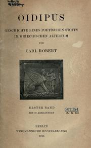 Cover of: Oidipus, Geschichte eines poetischen Stoffs im griechischen Altertum.