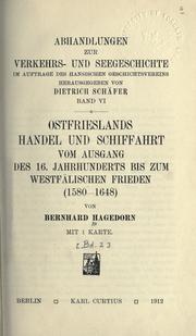 Cover of: Ostfrieslands Handel und Schiffahrt vom Ausgang des 16. Jahrhunderts bis zum westfalischen Frieden (1580-1648)