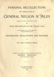Cover of: Personal recollections and observations of General Nelson A. Miles embracing a brief view of the Civil War, or, From New England to the Golden Gate by Nelson Appleton Miles