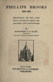 Cover of: Phillips Brooks, 1835-1893: memories of his life, with extracts from his latters and note-books.