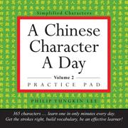 Cover of: A Chinese Character A Day  Practice Pad: Volume 2