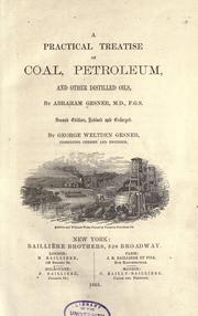 Cover of: A practical treatise on coal, petroleum, and other distilled oils