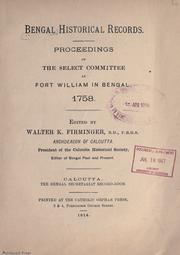 Cover of: Proceeding of the Select Committee at Fort William in Bengal. 1758.