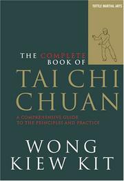 Cover of: The Complete Book of Tai Chi Chuan by Wong Kiew Kit