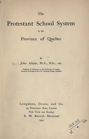 Cover of: The Protestant school system in the province of Quebec