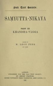 Cover of: The Samyutta-nikaya of the Sutta-pitaka.: Edited by M. Léon Feer.