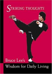 Cover of: Striking Thoughts: Bruce Lee's Wisdom for Daily Living (The Bruce Lee Library)