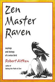 Cover of: Zen Master Raven: Sayings and Doings of a Wise Bird