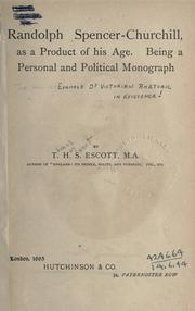 Cover of: Radolph Spencer-Churchill, as a product of his age, being a personal and political monograph.