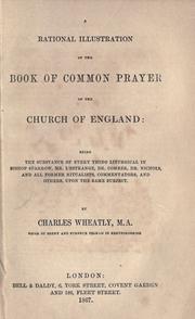 Cover of: A rational illustration of the Book of Common Prayer of the Church of England by Charles Wheatly