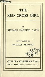 Cover of: The Red Cross girl.: Illustrated by Wallace Morgan.