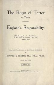 Cover of: reign of terror at Tabriz: England's responsibility. Compiled for the use of the Persia Committee.