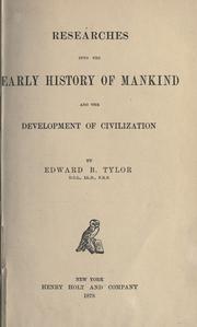 Cover of: Researches into the early history of mankind and the development of civilization