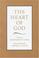 Cover of: The Heart of God