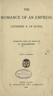 Cover of: The romance of an empress: Catherine II of Russia