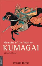 Memoirs of the warrior Kumagai by Donald Richie
