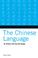 Cover of: The Chinese Language