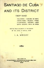 Cover of: Santiago de Cuba and its district (1607-1640)  Villaverde. by Irene Aloha Wright