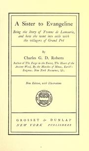 A sister to Evangeline by Sir Charles George Douglas Roberts